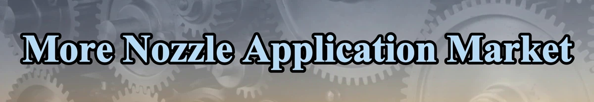 Customized Solutions For Common Application Nozzle Sizes Customized Solutions For Common Application Nozzle Sizes